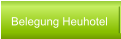 Belegung Heuhotel