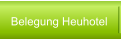 Belegung Heuhotel