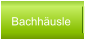 Bachhäusle