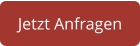 Jetzt Anfragen